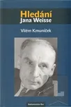 Hledání Jana Weisse: Vilém Kmuníček