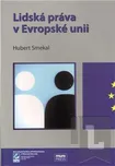 Lidská práva v Evropské unii: Hubert…