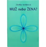 Muž nebo žena?: Zdeňka Jordánová