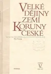 Velké dějiny zemí Koruny české V.:…