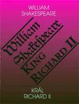 Král Richard II. / King Richard II:…