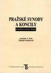 Pražské synody a koncily předhusitské…