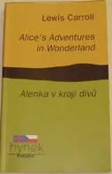Alice´s Adventures in Wonderland / Alenka v kraji divů: Carroll Lewis