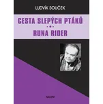 Cesta slepých ptáků - Runa Rider