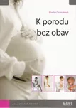 K porodu bez obav - Blanka Čermáková