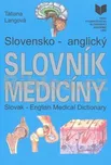 Slovensko - anglický slovník medicíny -…