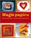 Magie papíru - Diane Maurer-Mathison