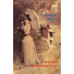Lázeňské dobrodružství - Roman Ráž