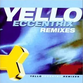 Zahraniční hudba Eccentrix Remixes - Yello [CD]