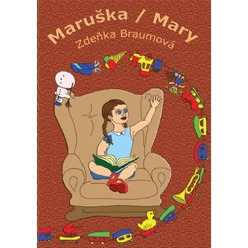 První čtění Maruška/Mary - Zdeňka Braumová