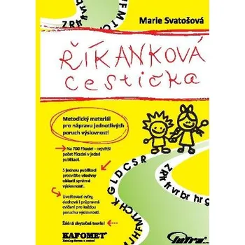 Bystrá hlava Říkanková cestička - Metodický materiál pro nápravu jednotlivých poruch výslovnosti - Marie Svatošová