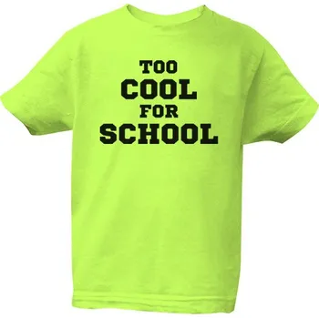 Tričko s potiskem Too cool for school dětské