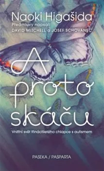 Literární biografie A proto skáču - Naoki Higashida