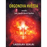 Orgonova hvězda - Ladislav Szalai 
