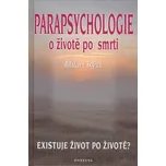 Parapsychologie: o životě po smrti -…