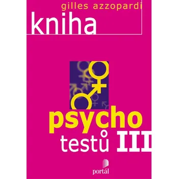 Kniha psychotestů III. - Gilles Azzopardi