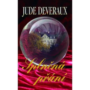 Deveraux Jude: Splněná přání (Série Edilean)