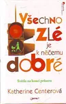 Všechno zlé je k něčemu dobré: Světlo…