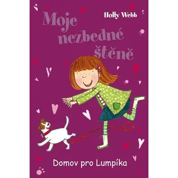 Webb Holly: Moje nezbedné štěně 1 – Domov pro Lumpíka