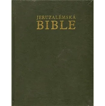 kolektiv: Jeruzalémská Bible (zelená) kolektiv: Jeruzalémská Bible (zelená)