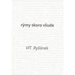 Rýmy skoro všude - Vít Ryšánek