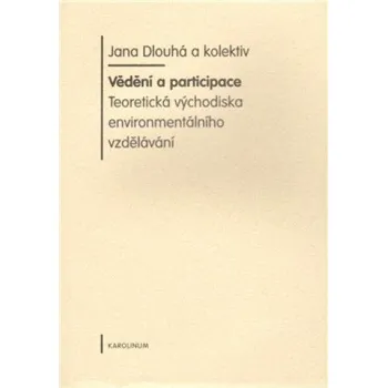 Vědění a participace - Jana Dlouhá