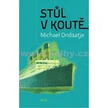 Stůl v koutě - Michael Ondaatje