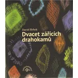 Dvacet zářících drahokamů - David Hrbek