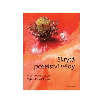 Příroda Recenze Skrytá poselství vědy - Sylva Daníčková