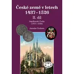České země 1437–1526, II. díl. -…