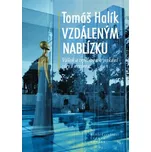 Vzdáleným nablízku - Tomáš Halík