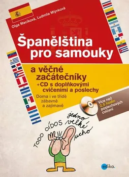 Španělský jazyk Španělština pro samouky a věčné začátečníky + CD s doplňkovými cvičeními a posle - Ludmila Mlýnková