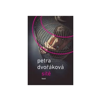Sítě: Příběhy (ne)sebevědomí - Petra Dvořáková