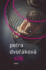 Sítě: Příběhy (ne)sebevědomí - Petra Dvořáková