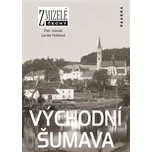 Zmizelé Čechy-Východní Šumava - Lenka…