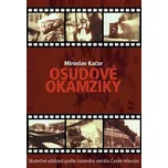 Osudové okamžiky - Kačor Miroslav