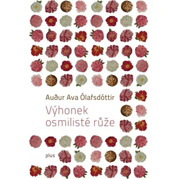 Výhonek osmilisté růže - Audur Ava Ólafsdóttir