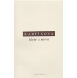 Ideje a slova - Lenka Karfíková