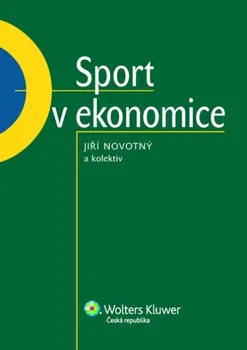 kniha Sport v ekonomice - Jiří Novotný