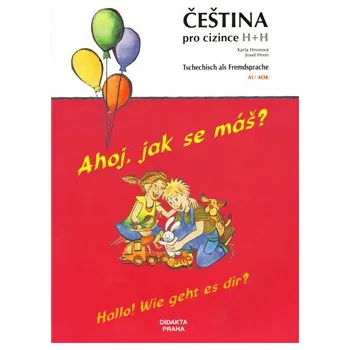 Německý jazyk Ahoj, jak se máš? Hallo! Wie geht es dir? - Karla Hronová