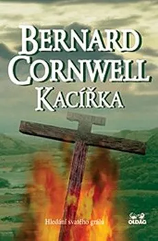 Kacířka: Hledání svatého grálu - Cornwell Bernard