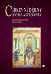 Církevní dějiny: Antika a středověk -…