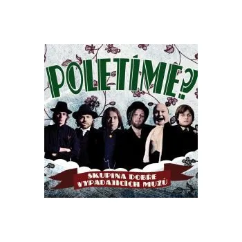 Skupina dobře vypadajících mužů - Poletíme? (FLAC+mp3)