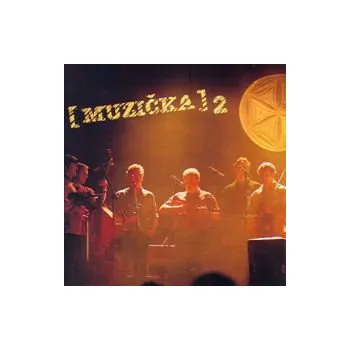 Zahraniční hudba Muzička 2 - Muzička (CD)