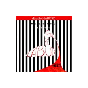 Česká hudba Magorův sbor - Divadlo Naboso a Ivan Martin Jirous (CD)