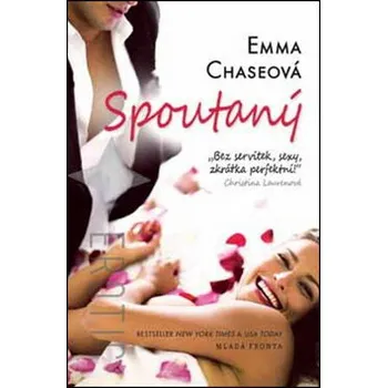 Spoutaný - Alena Faltová, Emma Chase