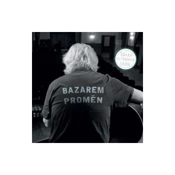 Česká hudba Bazarem proměn: A Tribute to Vladimír Mišík - Various Artists (WAV+mp3)