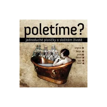 Česká hudba Jednoduché písničky o složitém životě - Poletíme? (FLAC+mp3)