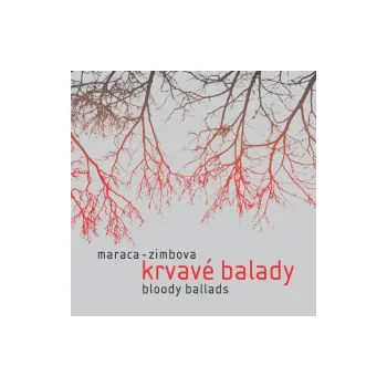 Krvavé balady - Maraca Zimbova (MP3)