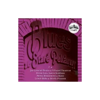 Blues ze Staré Pekárny č. 4. - Various Artists (MP3)